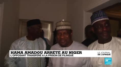 L Opposant Hama Amadou Arr T Apr S Son Retour Au Niger Journal De L