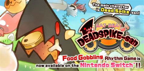 Eat Beat Deadspike San Now Out For Nintendo Switch Real Otaku Gamer