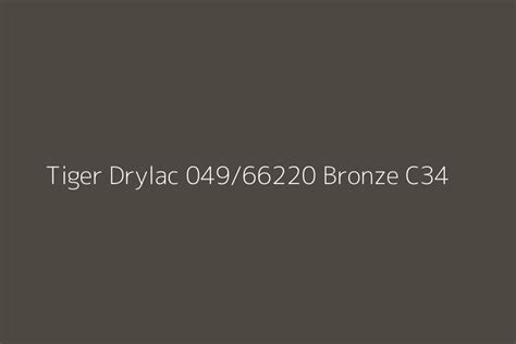 Tiger Drylac 049 66220 Bronze C34 Color HEX Code