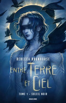 Entre Terre Et Ciel Tome 1 Soleil Noir Livraddict