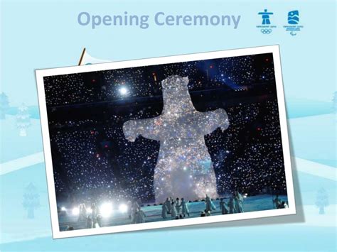 PPT - The 2010 Winter Olympics Opening Ceremony PowerPoint Presentation ...