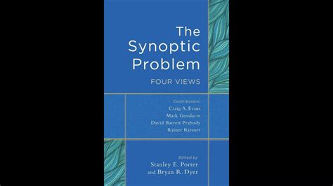 Book Review Synoptic Problem Four Views Youtube