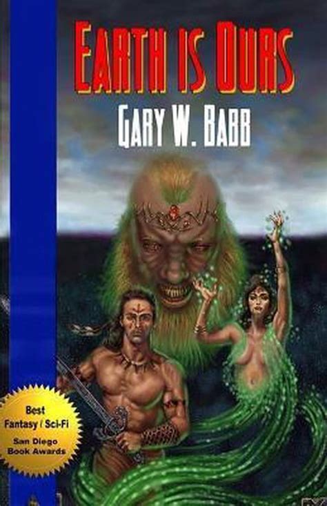 Earth Is Ours Gary W Babb 9781786953711 Boeken