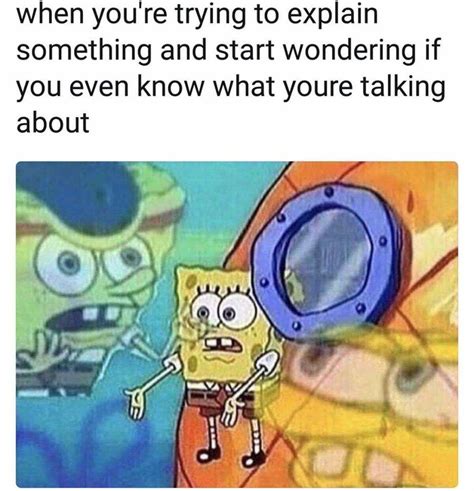 39 Relatable Spongebob Memes That'll Leave You Personally Attacked | Spongebob memes, Really ...