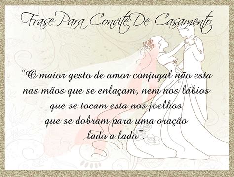 Frases Para Convites Frase Para Convite De Casamento