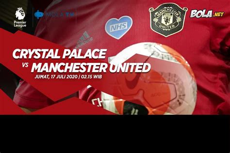 Link Live Streaming Crystal Palace Vs Manchester United Di Mola Tv