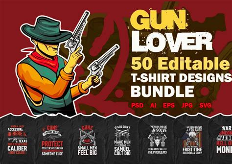 Gun Lover 50 Editable T Shirt Designs Bundle Part 1 T Shirts Design