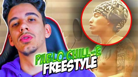 Pablo Chill E Freestyle Pico Reacci N Pablo Chill E Freestyle