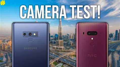 Samsung Galaxy Note Vs Htc U Camera Comparison Youtube