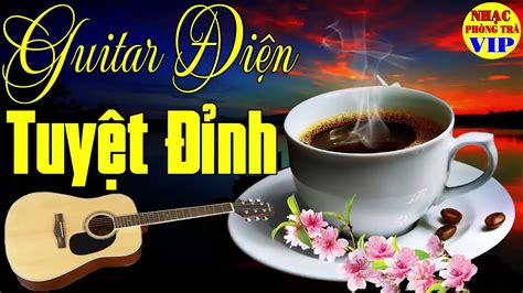 Hòa Tấu Guitar Không Lời | Nhạc Guitar Phòng Trà | Nhạc Buổi Sáng Thư ...