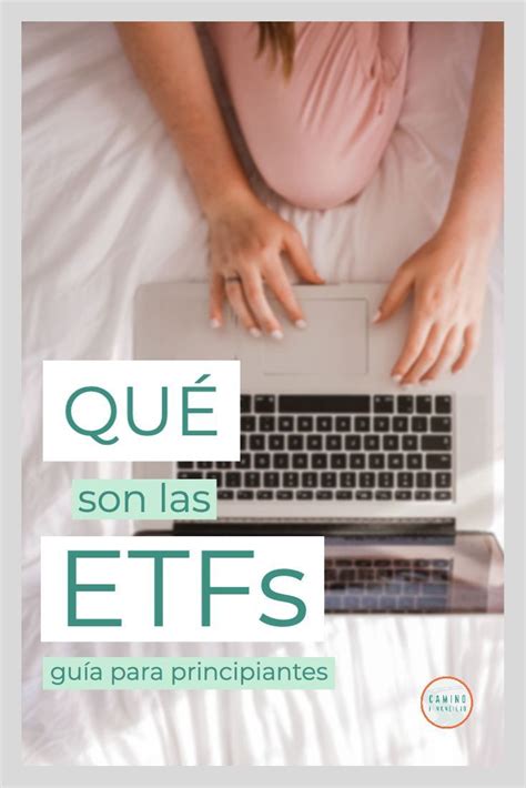 Cómo Invertir En Etfs Guía Para Principiantes