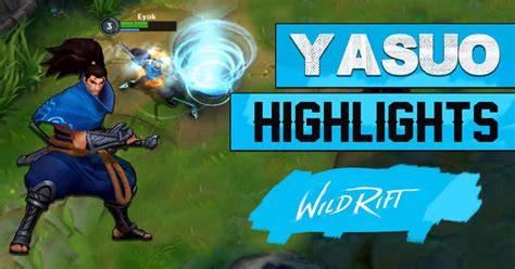 LoL Wild Rift Yasuo Gameplay Guides-Game Guides-LDPlayer