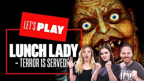 Lets Play Lunch Lady Terror Is Served Lunch Lady Pc Gameplay Youtube