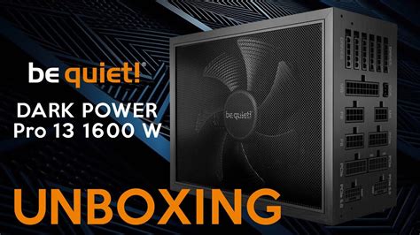 Be Quiet Dark Power Pro 13 1600 W Unboxing YouTube