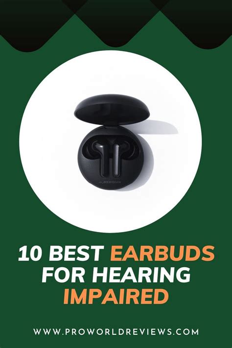 10 Best Earbuds For Hearing Impaired Best Earbuds Hearing Impaired