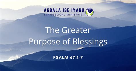 The Greater Purpose Of Blessings January Agbala Ise Iyanu