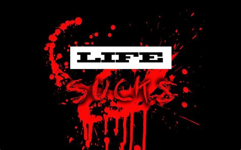 Life Sucks Wallpapers Top Free Life Sucks Backgrounds Wallpaperaccess