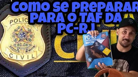 Como Se Preparar Para O TAF Da PC RJ YouTube