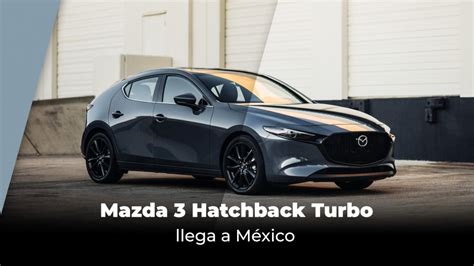 Cluster Industrial Mazda 3 Hatchback Turbo Llega A México