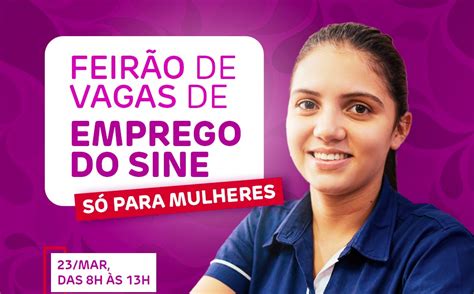 Feir O De Vagas De Emprego Do Sine Exclusivo Para Mulheres Acontecer