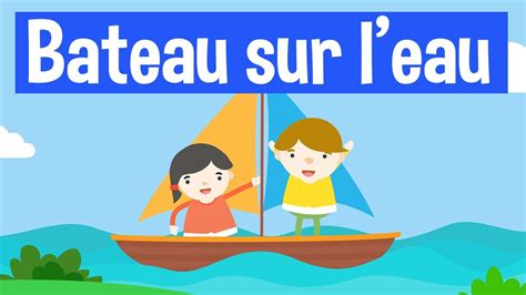 Bateau Sur L Eau Comptines Et Chansons Pour Enfants Youtube