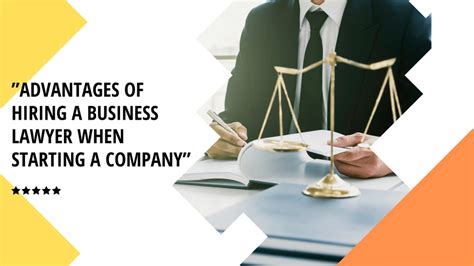 Advantages Of Hiring A Business Lawyer When Starting A Company