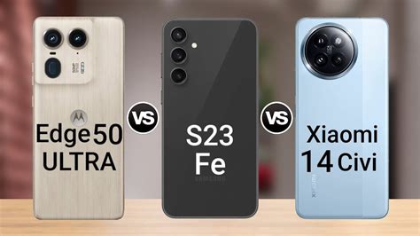 Moto Edge Ultra Vs Galaxy S Fe Vs Xiaomi Civi Youtube