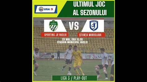 Live Fotbal Liga Play Out Sporting Juniorul Vaslui Stiinta