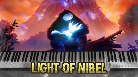 Ori And The Blind Forest Light Of Nibel On Piano Youtube