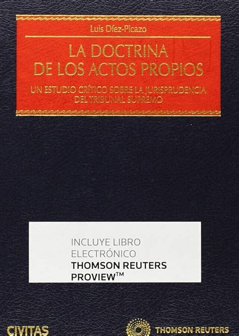 La doctrina de los actos propios en el Tribunal Supremo análisis y