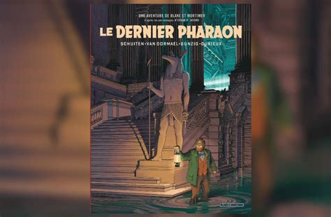 Le Dernier Pharaon Voici La Couverture Du Nouveau Blake Et Mortimer