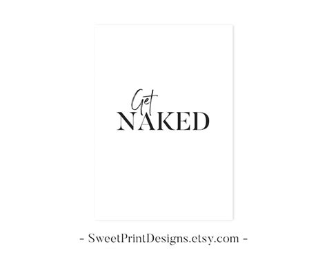 Get Naked Wall Art Printable Get Naked Print Get Naked Etsy