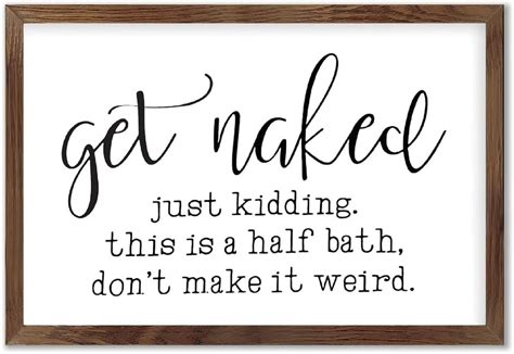 Amazon Funny Get Naked Framed Sign Bathroom Humor Half Bath Funny Sign Get Naked Sign Don T