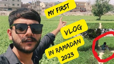 My First 1st Vlog In Ramadan 2023 [ Village Vlog] Village Life