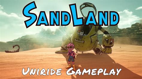 Sand Land Uniride Gameplay YouTube