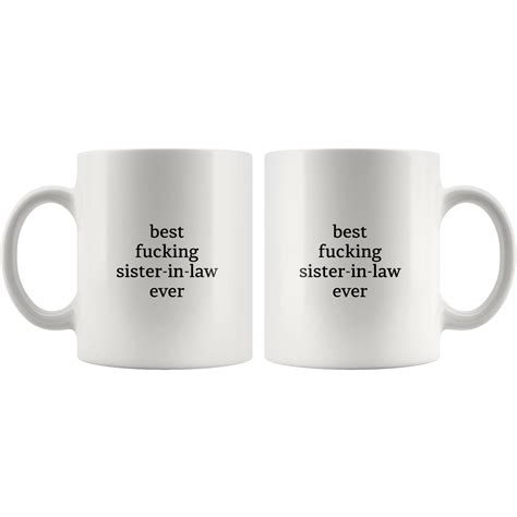 Sister In Law Birthday Mug Best Fucking Sister In Law Ever Etsy Uk