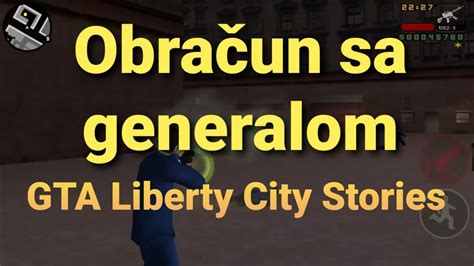 GTA Liberty City Stories Misija 58 Obračun sa generalom Sa