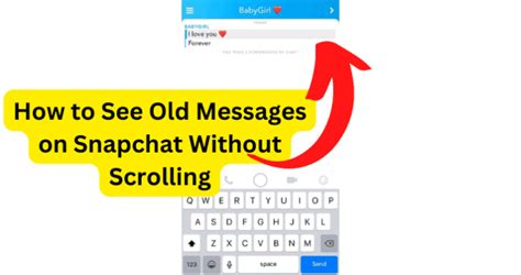 How To See Old Messages On Snapchat Without Scrolling Techzillo