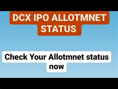 Dcx Ipo Allotment Status Aa Gaya Allotement DCX IPO ALLOTMENT