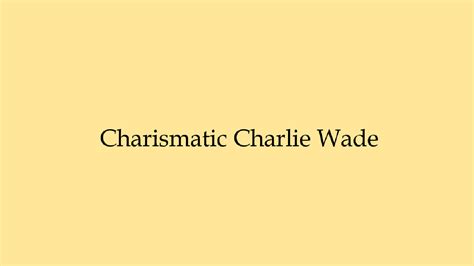 The Charismatic Charlie Wade Novel: Story of Powerful Son-in-Law | XperimentalHamid