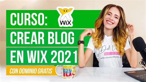 CURSO GRATIS DE WIX Cómo crear un blog con WIX paso a paso 2021