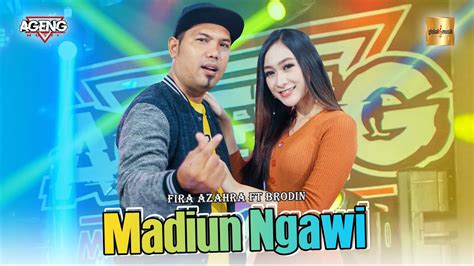 Fira Azahra Ft Brodin Ageng Music Madiun Ngawi Official Live Music