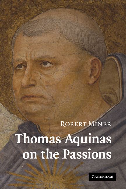 Thomas Aquinas On The Passions