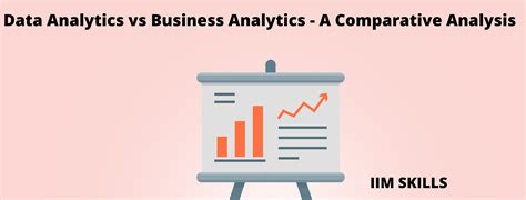 Data Analytics Vs Business Analytics A Comparative Analysis