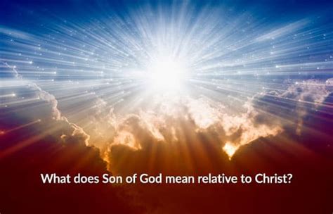 What Does Son Of God Mean Relative To Christ Neverthirsty