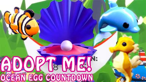 NEW OCEAN EGG COUNTDOWN IN ADOPT ME Roblox Adopt Me Ocean Egg Update