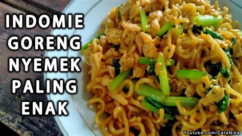 Cara Masak Indomie Goreng Yang Enak Belajar Masak