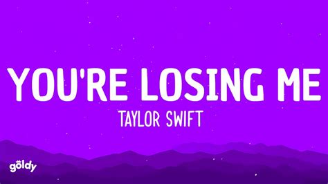 Taylor Swift Youre Losing Me Lyrics Youtube