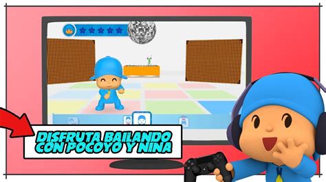 POCOYÓ GAMEPLAY DISFRUTA BAILANDO con POCOYÓ y NINA POCOYO PARTY