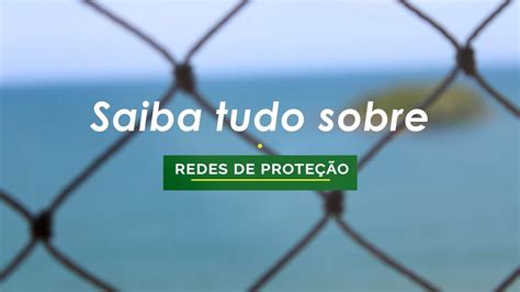 REDES DE PROTEÇÃO Tudo o que você precisa saber antes de instalar a